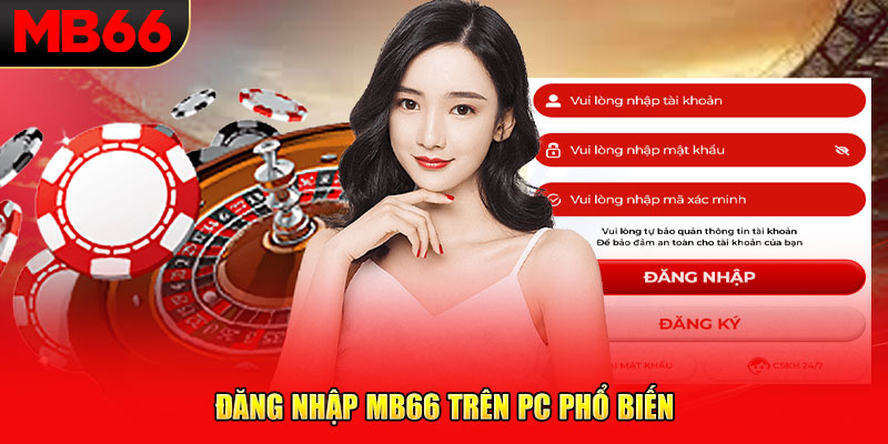 Đăng nhập MB66 trên PC phổ biến