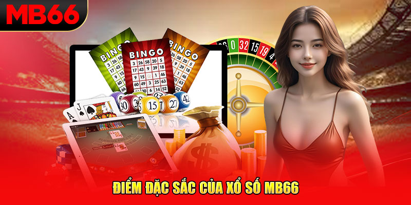 Điểm đặc sắc của xổ số MB66