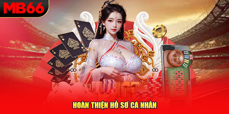 Hoàn thiện hồ sơ cá nhân